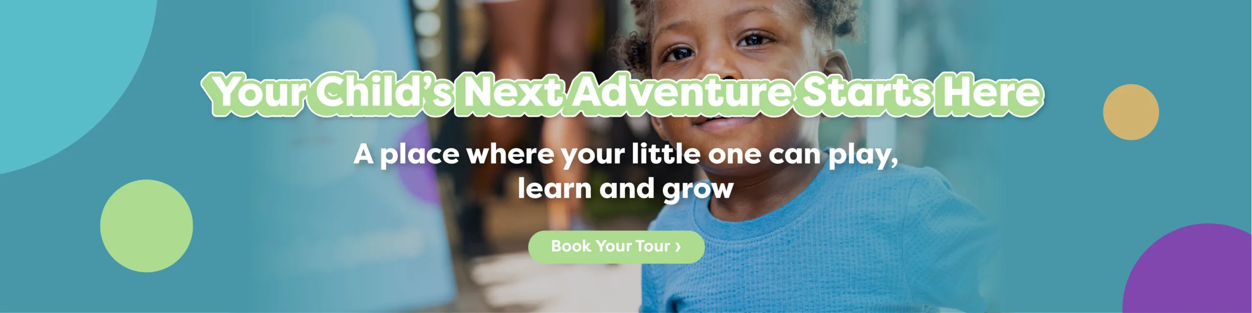 Your Child's Next Adventure Starts Here